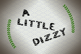 A Little Dizzy: A Playful Display Font