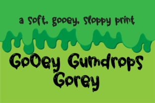 Gooey Gumdrops Gorey Font: Drippy Display Typeface for Web
