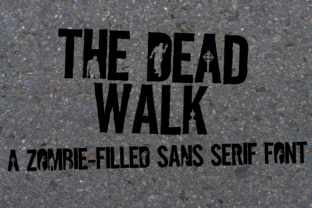 The Dead Walk Font for Memorable Branding